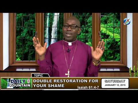 DAILY FOUNTAIN OF JANUARY 12, 2019 - RT. REV'D PROSPER AMAH