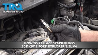 How to Replace Spark Plugs 2011-2019 Ford Explorer (3.5L V6)