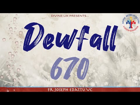 Dewfall 670 - Are you feeling lonely?