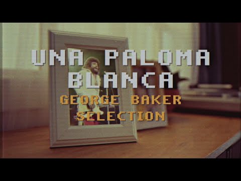 UNA PALOMA BLANCA  |  GEORGE BAKER SELECTION  |  LYRICS  |  PREMIUM PRODUCED