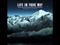Life In Your Way - Salty Grave 