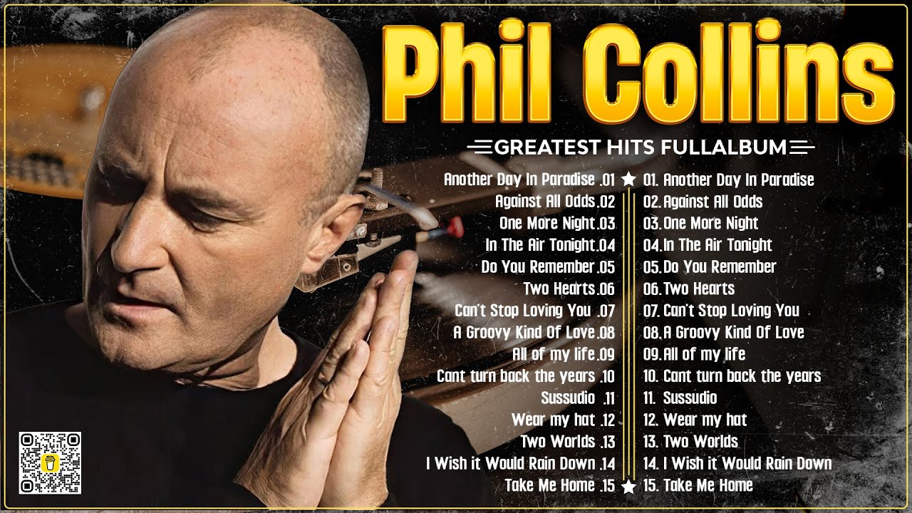 Phil Collins Best Songs📀 Phil Collins Greatest Hits Full Album📀The Best Soft Rock Of Phil Collins 🤩
