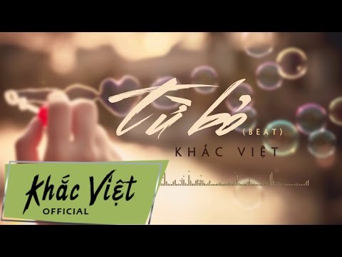 Từ Bỏ (Karaoke) - Khắc Việt