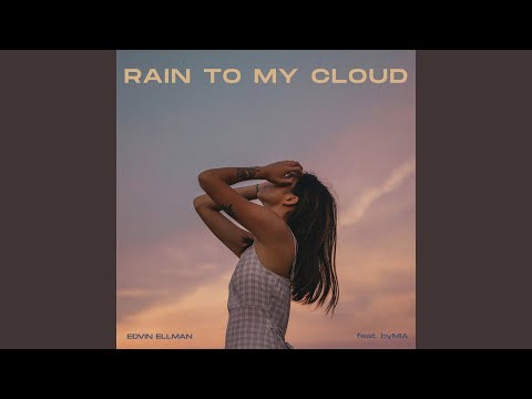 Rain To My Cloud