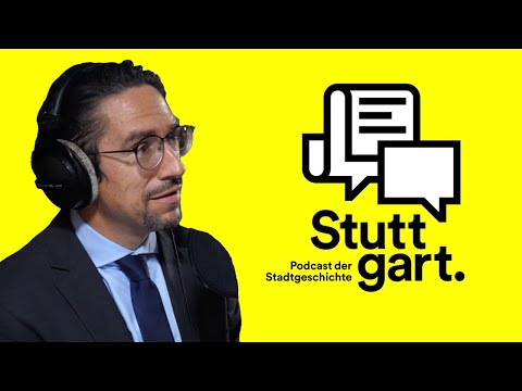 Stuttgart. Podcast der Stadtgeschichte. // #3 Die Stuttgarter Republik