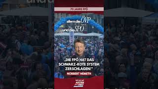 Die FPÖ hat das schwarz-rote System zerschlagen! - Norbert Nemeth
