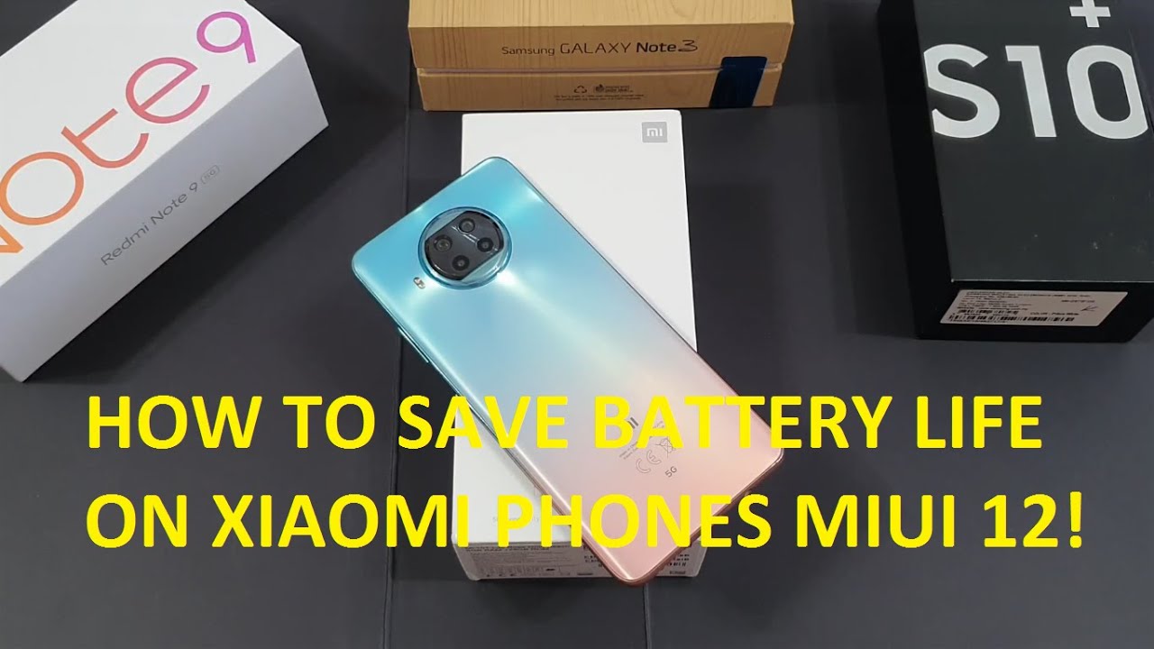 5 Ways To Improve Battery Life On Xiaomi Phones Miui 12. Featuring Mi 10T Lite