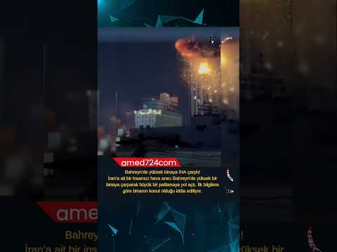 📌 Bahreyn’de yüksek binaya İHA çarptı! #amed724 #amed #Bahreyn #İran #İHA