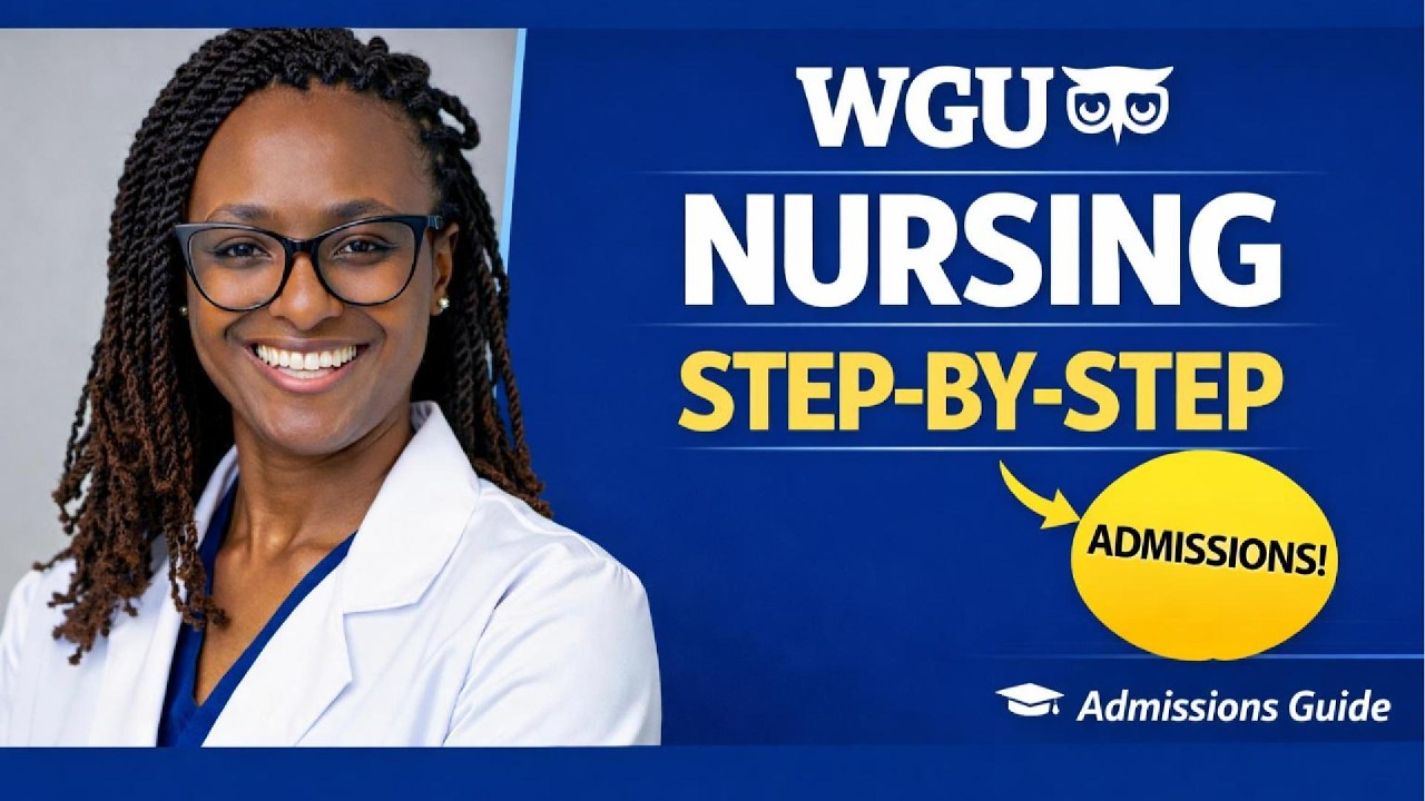 🦉How to Get Into WGU Nursing | Pre-Licensure BSN Admissions Step-by-Step