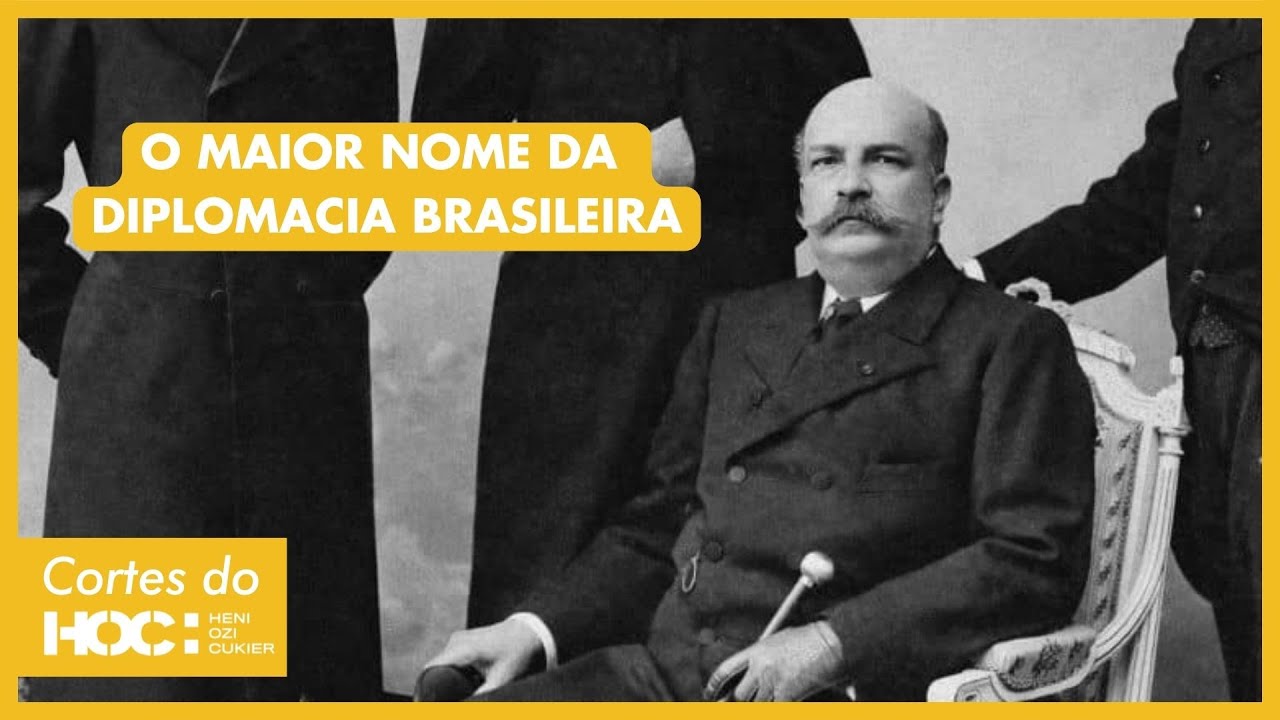 HERÓI NACIONAL: BARÃO DO RIO BRANCO | Cortes HOC
