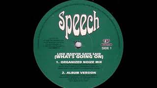 Speech - Like Marvin Gaye Said (What's Going On) (Organized Noize Mix) (Soul) (1995)