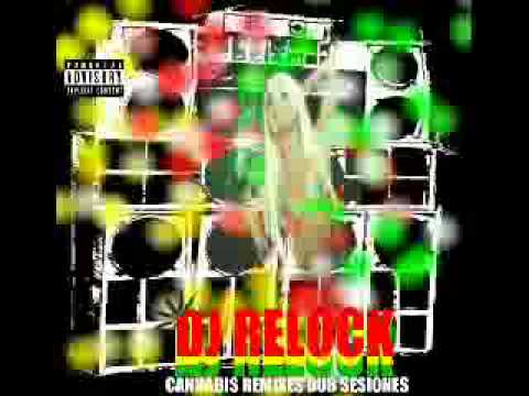 DJ RELOCK  MARIHUANA DUB SKANKIN scrathcin version