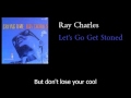 Ray Charles - Let's go get stoned - w lyrics
