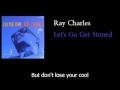 Ray Charles - Let's go get stoned - w lyrics 