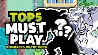 Top 5 Must Play Rom Hacks Of The Week