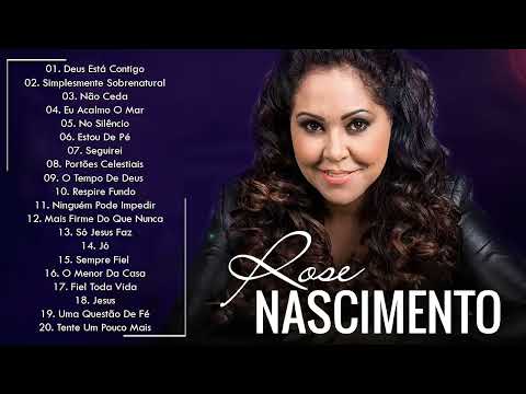 Rose Nascimento - Só As Antigas As Melhores Músicas Gospel 2022 Músicas Gospel Atualizar