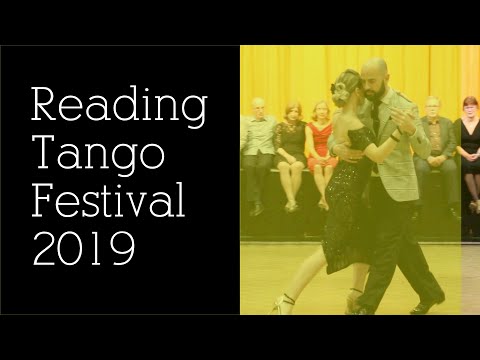 Reading Tango Festival 2019 - Lorena Gonzalez & Gaston Camejo (1/2)