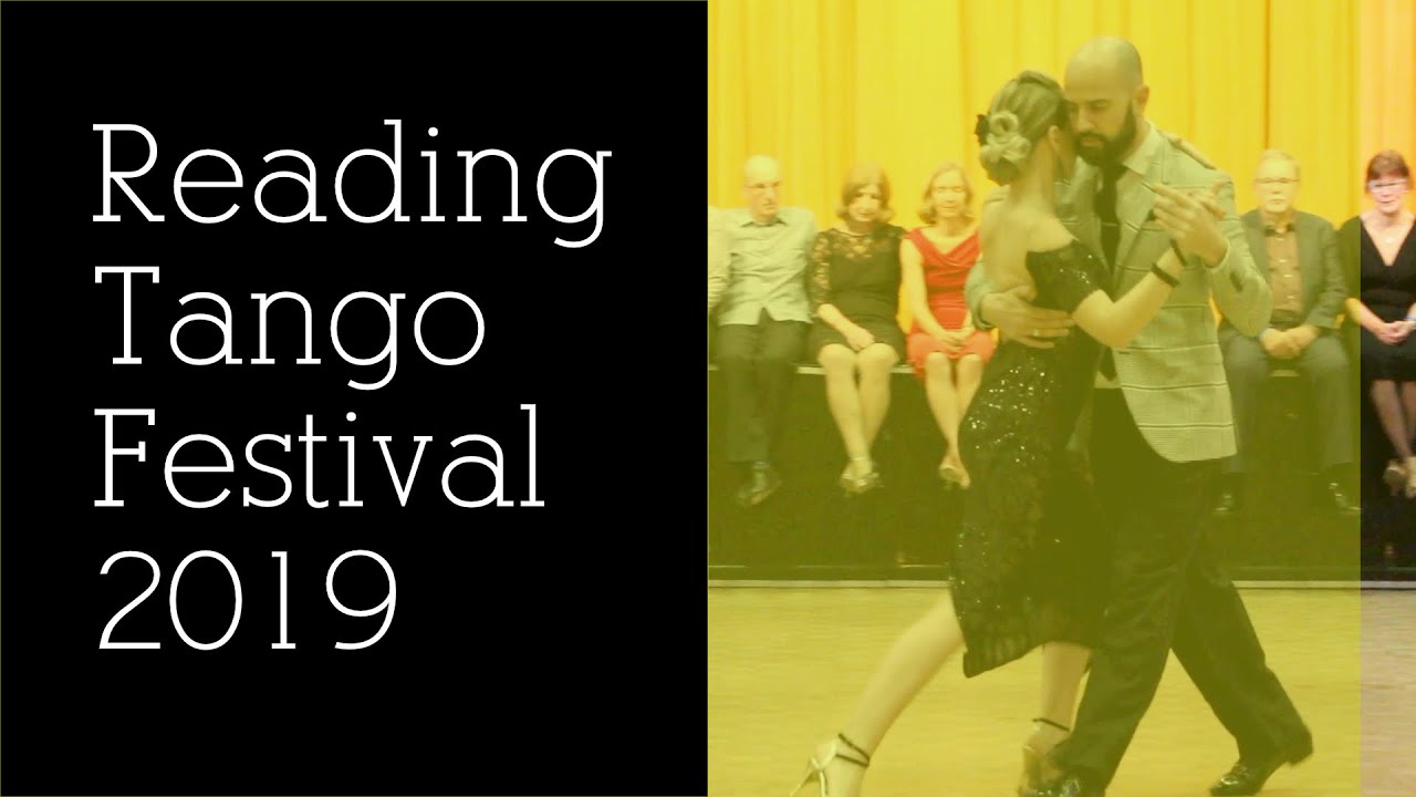 Reading Tango Festival 2019 - Lorena Gonzalez & Gaston Camejo (1/2)