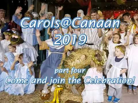 Come and join the Celebration - Carols@Canaan 2019 part 4