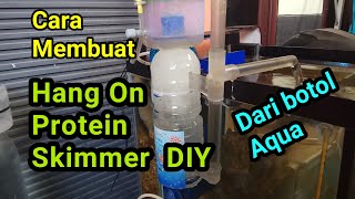 Cara membuat Protein Skimmer Hang On( Gantung ), kapasitas 800 L/h untuk Nano reef tank lengkap.