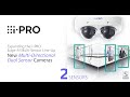 I PRO S New Multi Directional Dual Sensor Camera Edge AI Easy Deployment Cyber Secure
