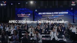 APEC 2025 Women in STEM Symposium Highlight Video 이미지