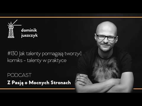 #130 Jak talenty pomagają tworzyć komiks - talenty w praktyce