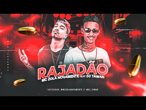 🔴 MC ZOLA NOVAMENTE Feat. DJ TAWAN - RAJADÃO - REMIX BREGA FUNK