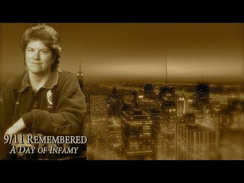 9/11 Remembered - A Day of Infamy Part One