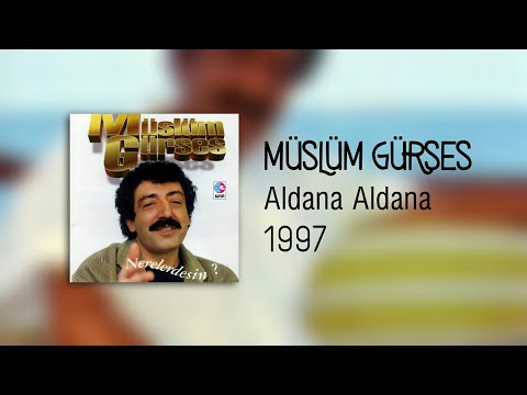 Müslüm Gürses - Aldana Aldana