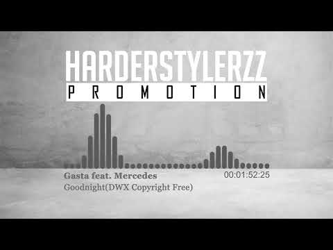 Gasta feat. Mercedes - Goodnight