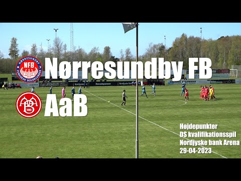 Nørresundby FB - AaB - Højdepunkter 29/4-2023