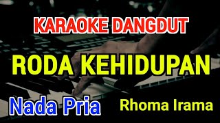 Download lagu RODA KEHIDUPAN - Karaoke Nada Pria [ Rhoma Irama ] mp3