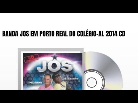 BANDA JOS EM PORTO REAL DO COLÉGIO-AL 2014 CD COMPLETO 