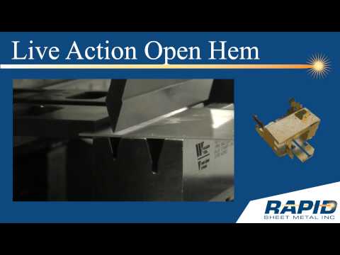 Rapid Sheet Metal® - Tech Tip "Forming an Open Hem"