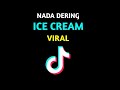 Nada Dering Ice Cream Viral Tiktok Sound Viral