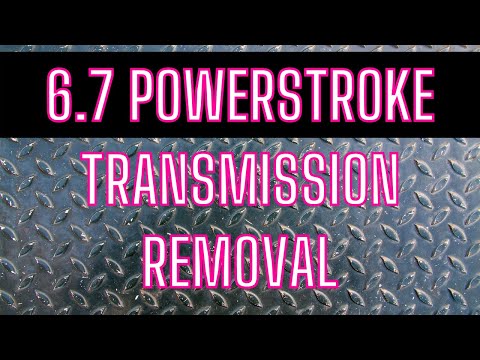 6.7 POWERSTROKE TRANSMISSION REMOVAL R&R