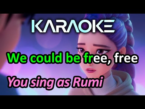 Free (Karaoke, you sing as Rumi) - KPop Demon Hunters