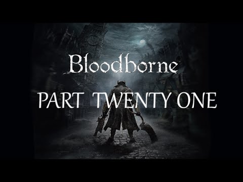 Bloodborne Walkthrough Part 21. Rom, the Vacuous Spider, Yahar'gul Unseen Village.