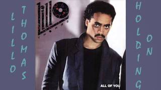 Download lagu Lillo Thomas - Holding On 1984 mp3