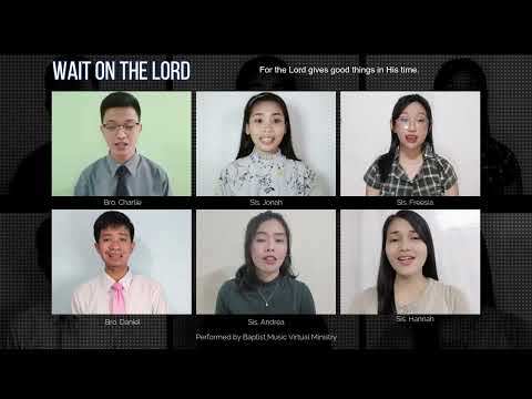 Wait on the Lord | Baptist Music Virtual Ministry | SAB