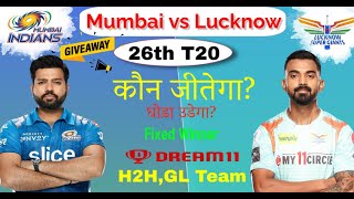 Mumbai vs Lucknow ipl 2022 26th match prediction | mi vs lkn dream11 team | mi vs lsg 2022