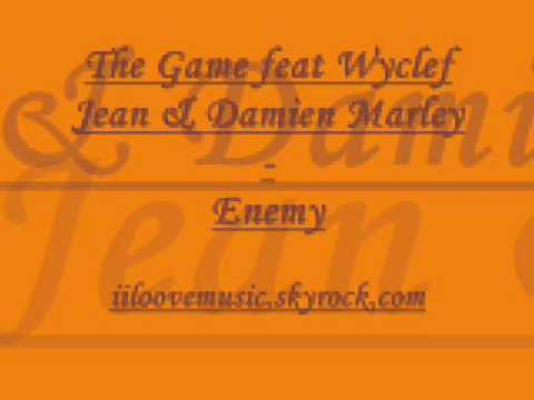 The Game feat Wyclef Jean & Damien Marley - Enemy