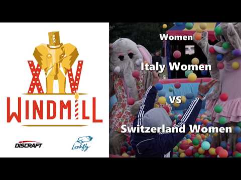 2019 Windmill - Womens Round 4 - Field 5 - Italy vs Switzerland