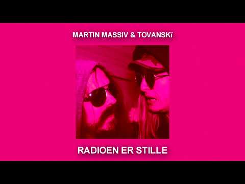 Martin Massiv & TOVANSKÏ - Radioen Er Stille (Audio)