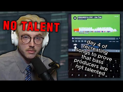 Bass Producers Are NOT Talented