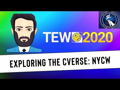 TEW 2020 - Exploring the CVerse, Episode 11: NYCW