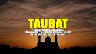 Download lagu TAUBAT [CERAMAH BAHASA SUNDA] mp3