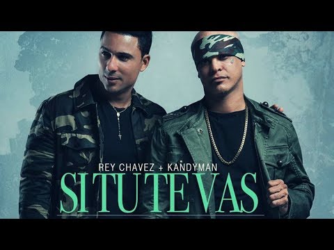 Rey Chavez Ft.  Kandyman  -  SI TU TE VAS (Reggaeton 2018)
