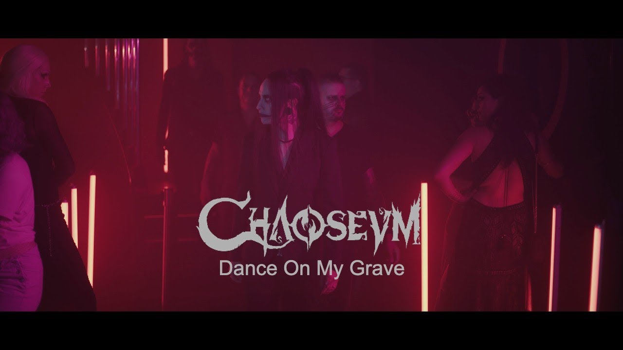 Chaoseum — Dance On My Grave